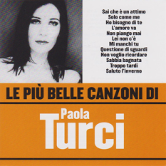 Le Più Belle Canzoni Di Paola Turci