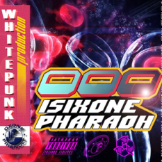 iSIXONE / PHARAOH