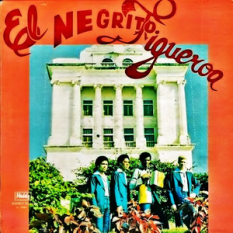 El Negrito Figueroa & Su Conjunto