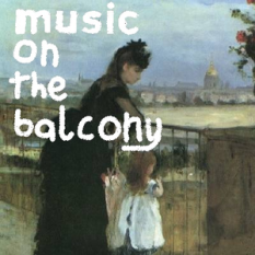 Music on the balcony