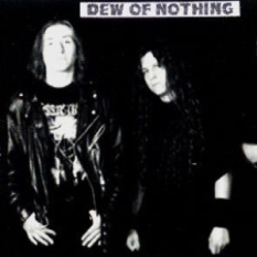 Dew of Nothing