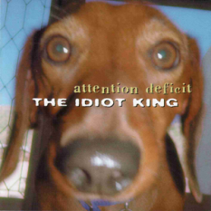 The Idiot King