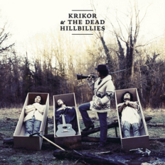 Krikor and The Dead Hillbillies