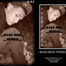 ~Boss-Man~Wishez~