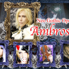 Ambrosia - NEO GOTHIC OPERA -