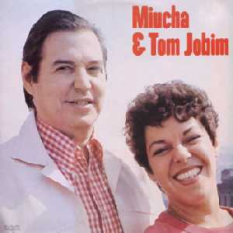 Tom Jobim & Miúcha
