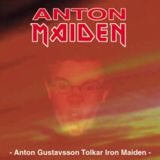 Anton Gustavsson Tolkar Iron Maiden