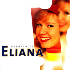 O Essencial de Eliana
