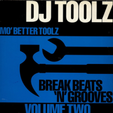 Break Beats 'n' Grooves, Volume 2: Mo' Better Toolz