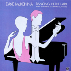 Dancing in the Dark and Other Music of Arthur Schwartz