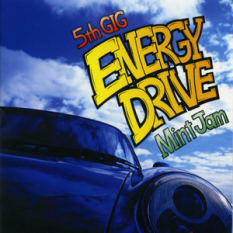 5th GIG #Energy Drive