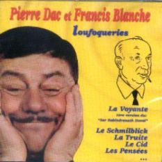 Pierre Dac & Francis Blanche