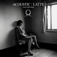 ACOUSTIC : LATTE