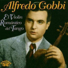 El Violín Romántico Del Tango - 1947-1953
