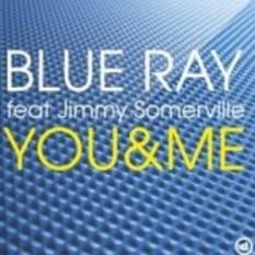Blue Ray Feat. Jimmy Somerville