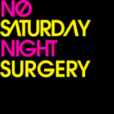 No Saturday Night Surgery