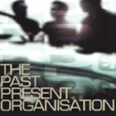 The Past Present Organisation