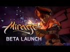 Mirage: Arcane Warfare - Beta Launch