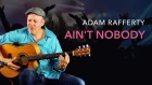 Adam Rafferty - "Aint Nobody" by Chaka Khan & Rufus - Solo Fingerstyle Guitar