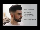 Kieron The Barber How To Skin Fade Pompadour Mens Haircut @ Johnnys Chop Shop
