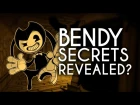 "Bendy and the Ink Machine" Secrets Revealed? - Send questions!