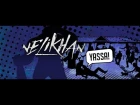Velikhan - "Yassa!" [Lyric Video]
