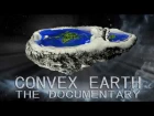 Convex Earth - The Documentary