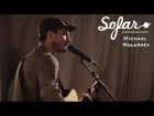 Michael Malarkey - Your Hands | Sofar London