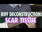 Riff Deconstruction: Scar Tissue