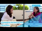 EXCLUSIVE: Aishwarya Rai Bachchan On Jazbaa | Anupama Chopra | FCinCannes