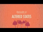Altered States - Crash Course Psychology #10