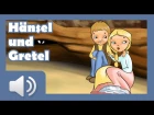 Hänsel und Gretel - Märchen für Kinder  (Hörbuch auf Deutsch)