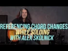 Alex Skolnick Jazz Lesson -  Referencing Chord Changes While Soloing