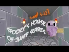 Spooky's House of Jump Scares №1. Милашки и лапочки