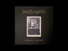 Death Spells - Where Are My F*****g Pills? [Audio]