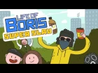 Life of Boris: Super Slav