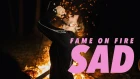 Fame On Fire - SAD! [XXXTentacion Cover] (Official Music Video)