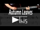[Autumn Leaves] Крутая осенняя мелодия на гитаре | PlayThis