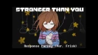 【Undertale】Stronger Than You Response (ver. Frisk) - Animation