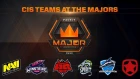 CIS Teams at the Majors (NaVi, Winstrike, Vega Squadron, Gambit, Spirit, Hellraisers)