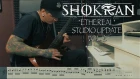 SHOKRAN - "ETHEREAL" Studio Update 2