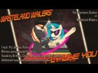 Wasteland Wailers - Fly Like You Remix 