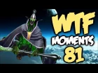 Dota 2 WTF Moments 81