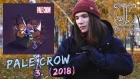 НОВЫЙ АЛЬБОМ: Pale Crow — 3. (2018) / ТЫСЛЫШАЛ