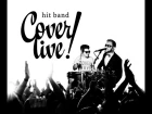 hit band CoverLive!