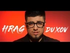 HRAG - DUXOV / Official Music Video / #ArmenianRevolution