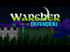 Official Warcher Defenders (by Ogre Pixel/Esteban Duran) Launch Trailer (iOS/Android)