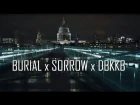 Burial x Sorrow - Sleepless Archangel (Dbkkb remix)