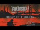 Rancid - Ghost Of A Chance
