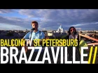 BRAZZAVILLE FEAT. JENIA LUBICH - PILLOW FROM HOME (BalconyTV)